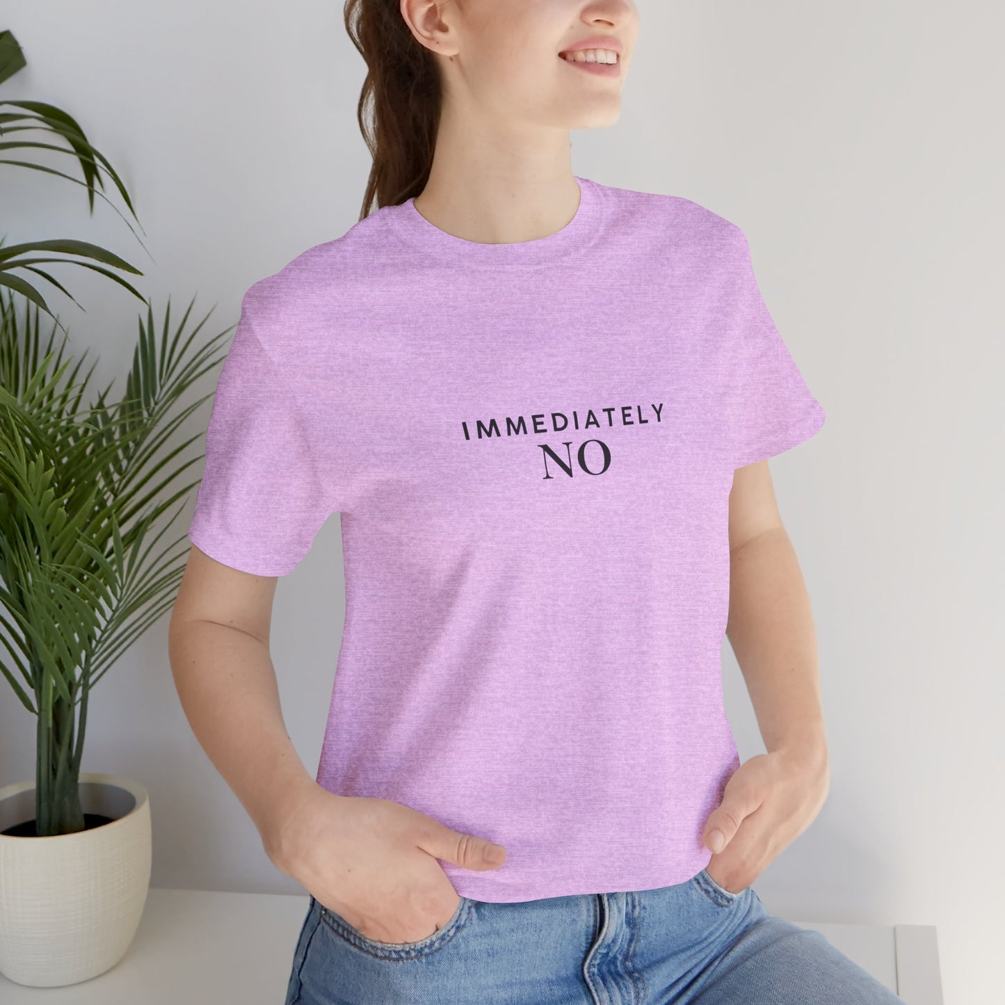 Unisex Jersey Short Sleeve Tee with 'Immediately No' Design, Casual Graphic Tee, Funny Gift for Friends, Everyday Wear, Comfortable T-Shirt