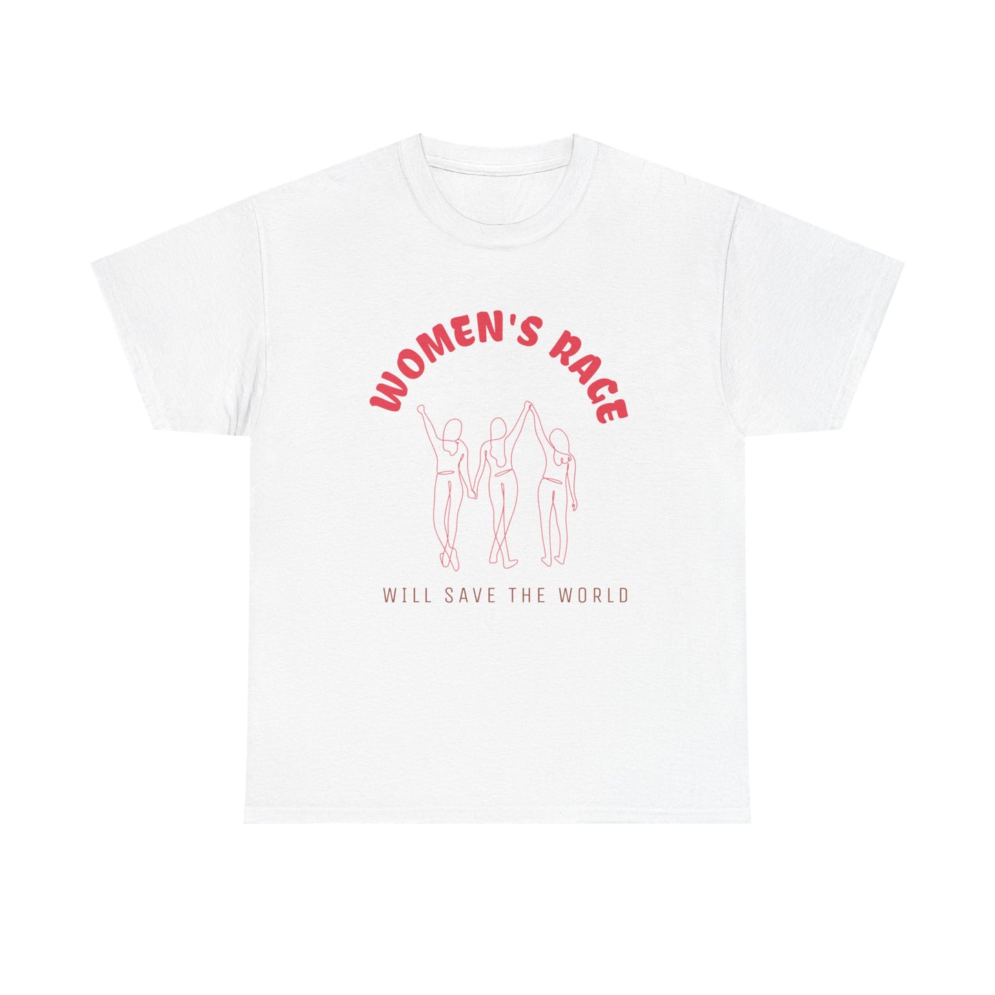 Women's Rage Tee — "Women's Rage Will Save the World" Feminist Graphic T‑Shirt