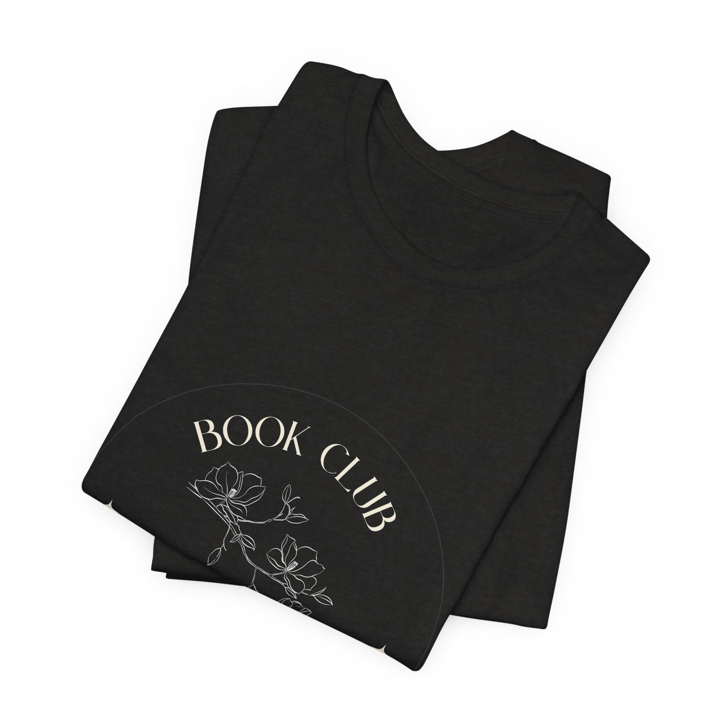 Book Club Unisex Tee: Perfect for Reading Lovers, Literary Gatherings, Cozy Evenings, Gift for Bookworms, Reading Clubs